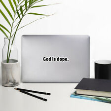 God is Dope. Sticker religion stickers christian faith humble Muslim Morman