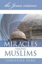 Miracles Among Muslims: the Jesus visions