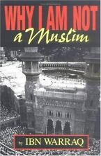 Ibn Warraq WHY I AM NOT A MUSLIM Prometheus Books 1st Edition 1995 HCDJ