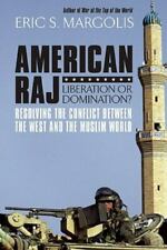 American Raj: America and the Muslim World