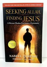 Seeking Allah, Finding Jesus: A Devout Muslim Encounters Christianity by Qureshi
