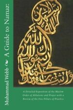 A Guide To Namaz: : A Detailed Exposition Of The Muslim Order Of Ablutions ...