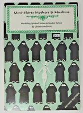 Mini-Skirts Mothers & Muslims by Christine Mallouhi (trade paperback, 1997)
