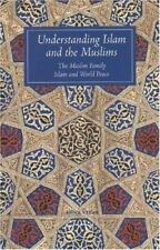 Understanding Islam and the Muslims: The Muslim Family and Islam and World Peace