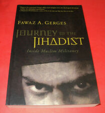 Journey of the Jihadist : Inside Muslim Militancy by Fawaz A. Gerges ~ New Book