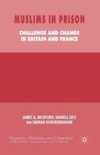 Muslims In Prison: Challenge And Change In Britain And France