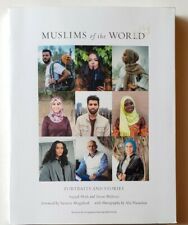 Muslims of the World: Portraits and Stories of Hope, Survival, Loss, and Love