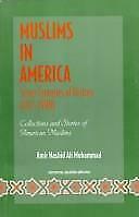 Muslims in America : Seven Centuries of History, 1312-1998: Colle